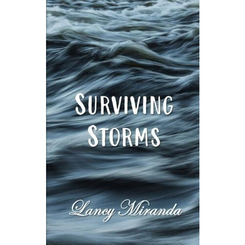 Surviving Storms by Lancy Miranda Paperback Book