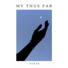 My Thus Far by Sahar Zahraee Paperback Book