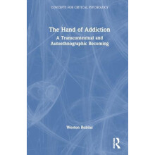 The Hand of Addiction A Transcontextual and Autoethnographic Becoming