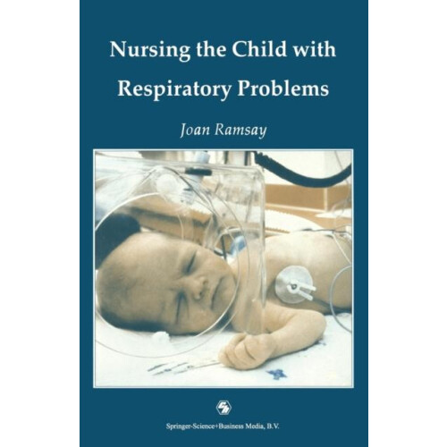 Nursing the Child with Respiratory Problems by Joan Ramsay Paperback B