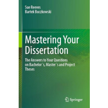 Mastering Your Dissertation The Answers to Your Questions on Bachelors