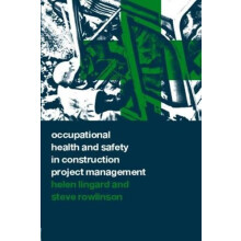 Occupational Health and Safety in Construction Project Management by H
