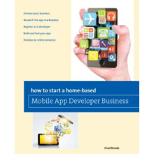 How to Start a Homebased Mobile App Developer Business by Chad Brooks