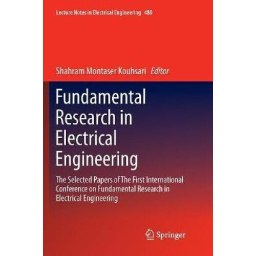 Fundamental Research in Electrical Engineering The Selected Papers of