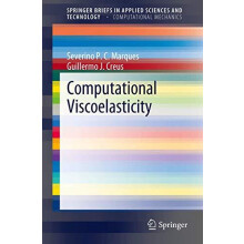 Computational Viscoelasticity by Severino P. C. Marques Paperback Book