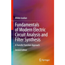Fundamentals of Modern Electric Circuit Analysis and Filter Synthesis