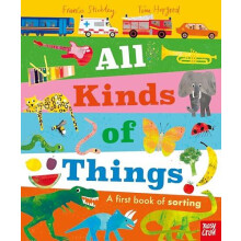 All Kinds of Things by Frances Stickley Other Book