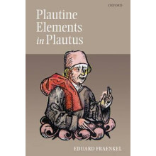 Plautine Elements in Plautus by Eduard Fraenkel Hardcover Book