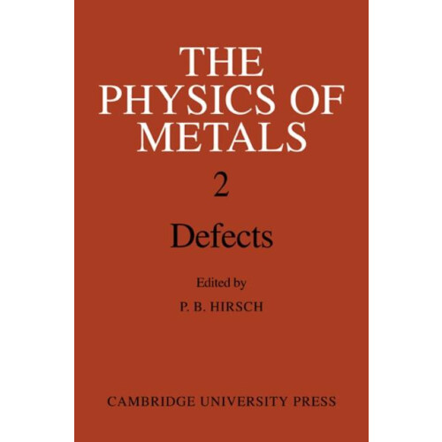 The Physics of Metals 2. Defects Paperback Book