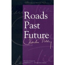 Roads From Past To Future by Charles Tilly Paperback Book