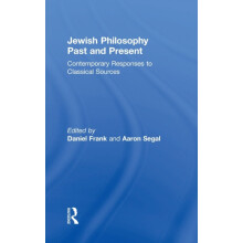 Jewish Philosophy Past and Present Contemporary Responses to Classical