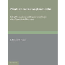 Plant Life on East Anglian Heaths by E. Pickworth Farrow Paperback Boo