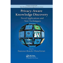 PrivacyAware Knowledge Discovery Novel Applications and New Techniques