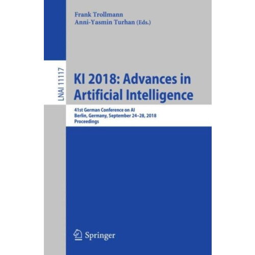 KI 2018 Advances in Artificial Intelligence 41st German Conference on