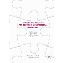Exploratory Practice for Continuing Professional Development An Innova