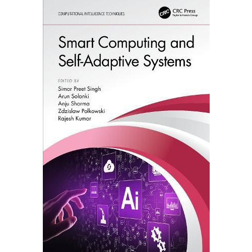 Smart Computing and SelfAdaptive Systems Hardcover Book