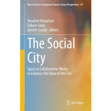 The Social City Space as Collaborative Media to Enhance the Value of t