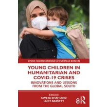 Young Children in Humanitarian and COVID19 Crises Innovations and Less