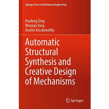 Automatic Structural Synthesis and Creative Design of Mechanisms by Hu
