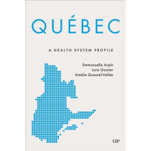 Qubec A Health System Profile by Emmanuelle Arpin Hardcover Book