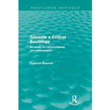 Towards a Critical Sociology Routledge Revivals An Essay on Commonsens