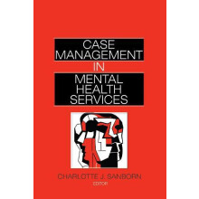 Case Management in Mental Health Services by Charlotte Sanborn Hardcov