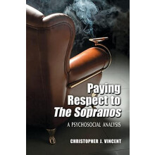 Paying Respect to The Sopranos A Psychosocial Analysis by Christopher