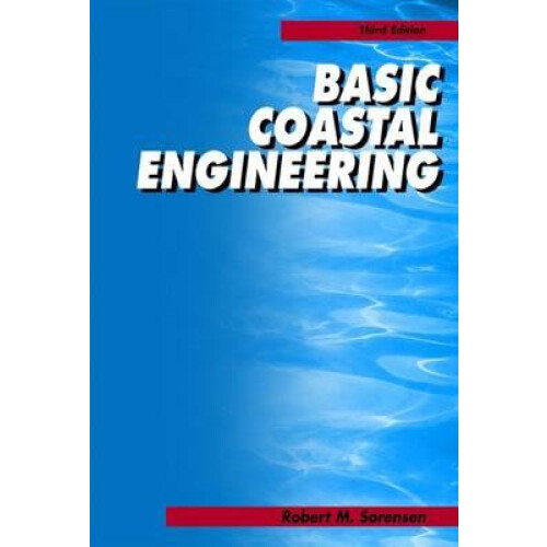 Basic Coastal Engineering by Robert M. Sorensen Paperback Book