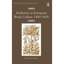 Authority in European Book Culture 14001600 by Pollie Bromilow Hardcov