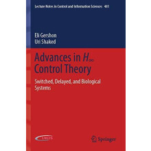 Advances in H Control Theory Switched Delayed and Biological Systems b