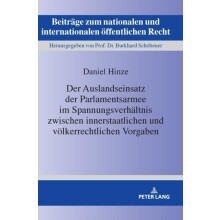 Der Auslandseinsatz der Parlamentsarmee im Spannungsverhaeltnis zwisch