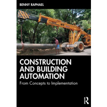 Construction and Building Automation From Concepts to Implementation b