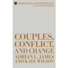 Couples Conflict and Change Social Work with Marital Relationships by