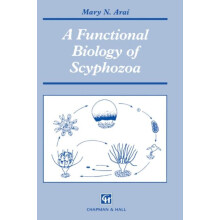 A Functional Biology of Scyphozoa by M.N. Arai Hardcover Book