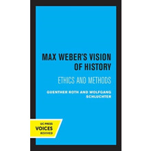 Max Webers Vision of History by Wolfgang Schluchter Hardcover Book