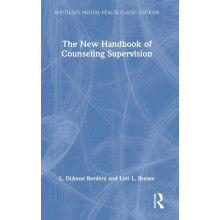 The New Handbook of Counseling Supervision by L. DiAnne Borders Hardco