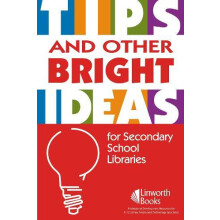 TIPS and Other Bright Ideas for Secondary School Libraries Paperback B