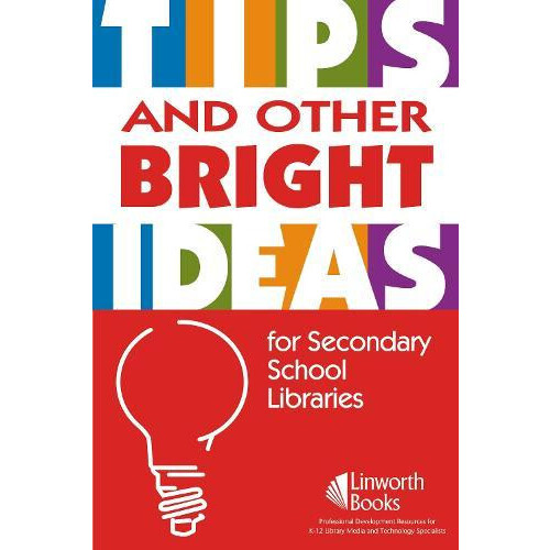 TIPS and Other Bright Ideas for Secondary School Libraries Paperback B