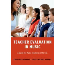 Teacher Evaluation in Music A Guide for Music Teachers in the U.S. by