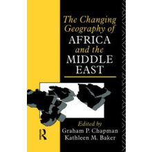The Changing Geography of Africa and the Middle East Paperback Book