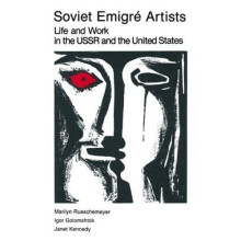 Soviet Emigre Artists by Marilyn Rueschemeyer Paperback Book