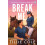 Break Me by Tillie Cole Paperback Book 1