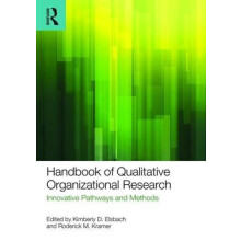 Handbook of Qualitative Organizational Research Innovative Pathways an