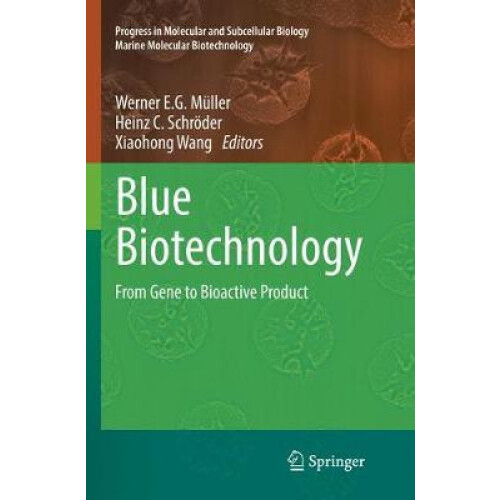 Blue Biotechnology From Gene to Bioactive Product Paperback Book
