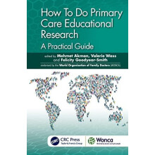 How To Do Primary Care Educational Research A Practical Guide Hardcove