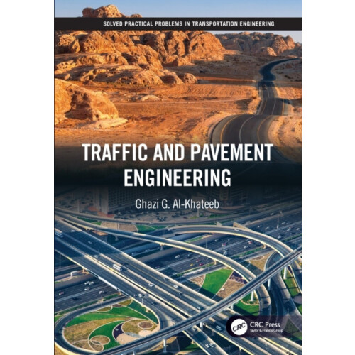 Traffic and Pavement Engineering by Ghazi G. AlKhateeb Paperback Book
