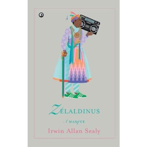 Zelaldinus by Irwin Allan Sealy Paperback Book