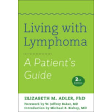 Living with Lymphoma by Elizabeth M. Adler Hardcover Book