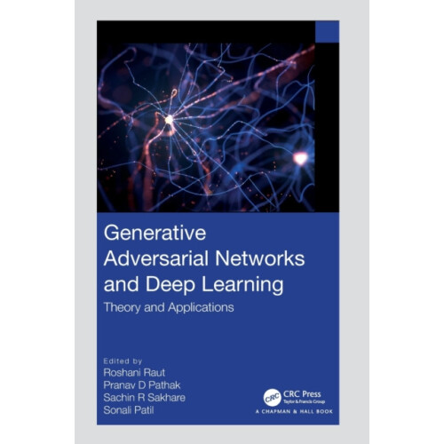 Generative Adversarial Networks and Deep Learning Theory and Applicati