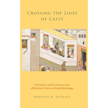 Crossing the Lines of Caste by SATHAYE Hardcover Book